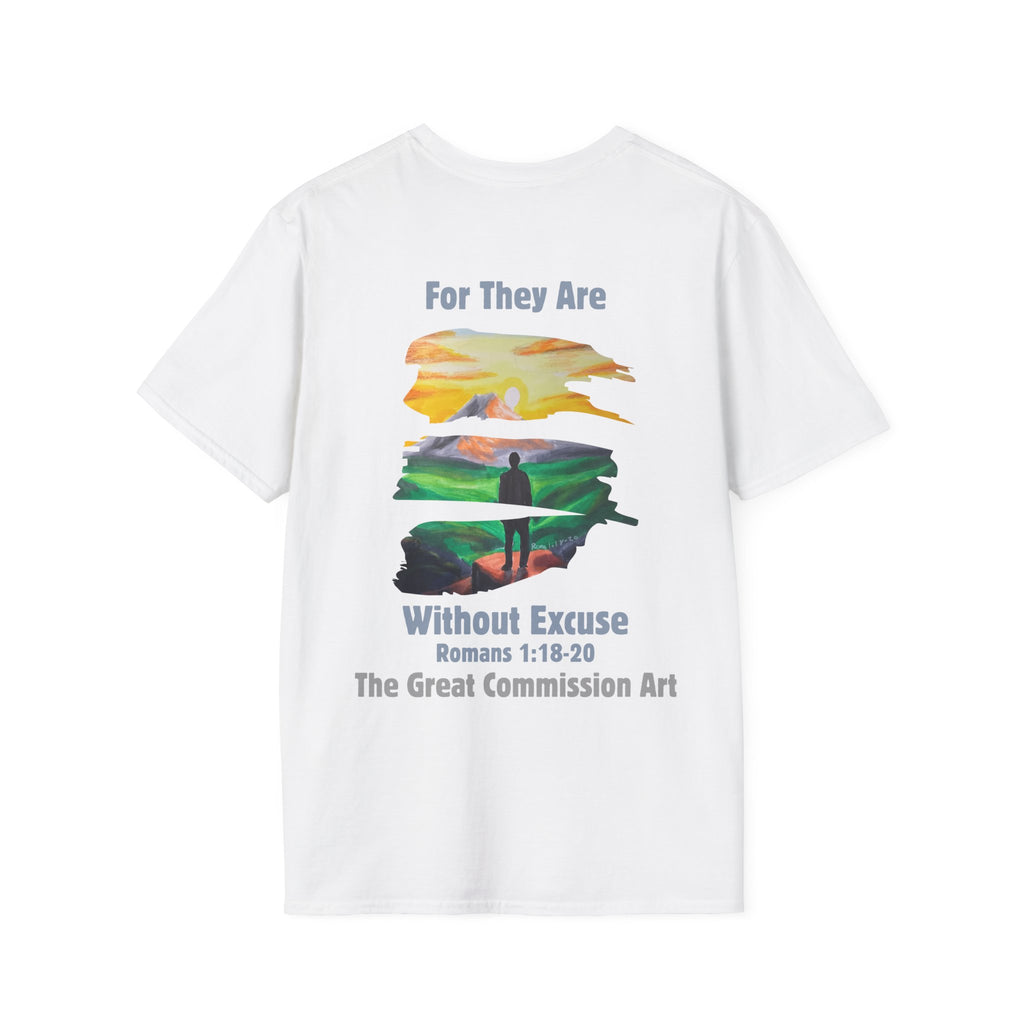 For They Are Without Excuse Tee
