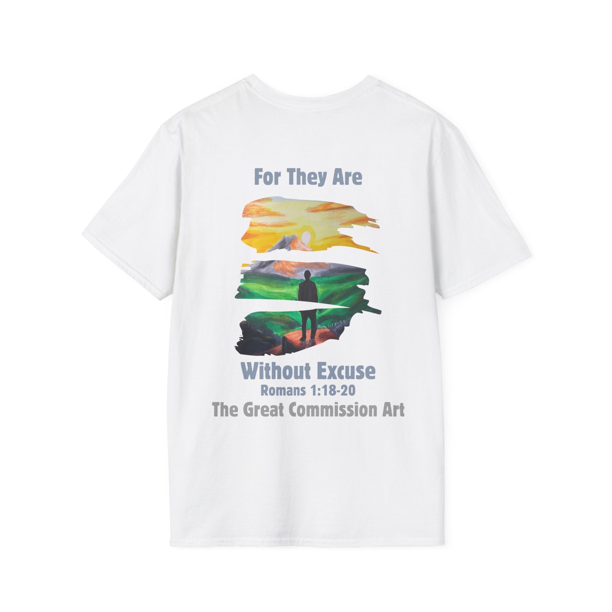 For They Are Without Excuse Tee