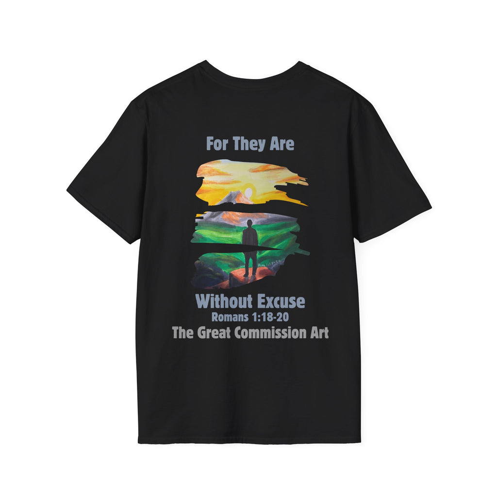 For They Are Without Excuse Tee