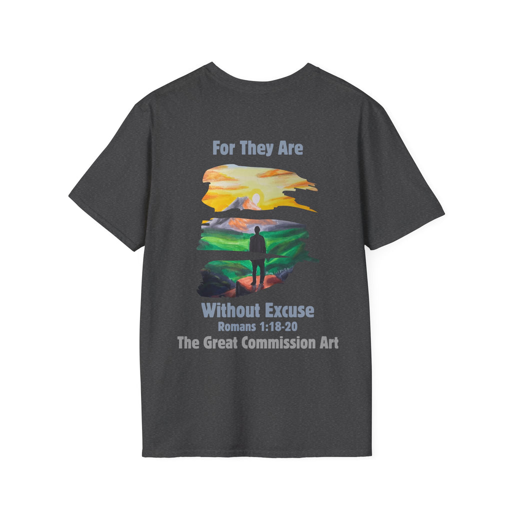 For They Are Without Excuse Tee