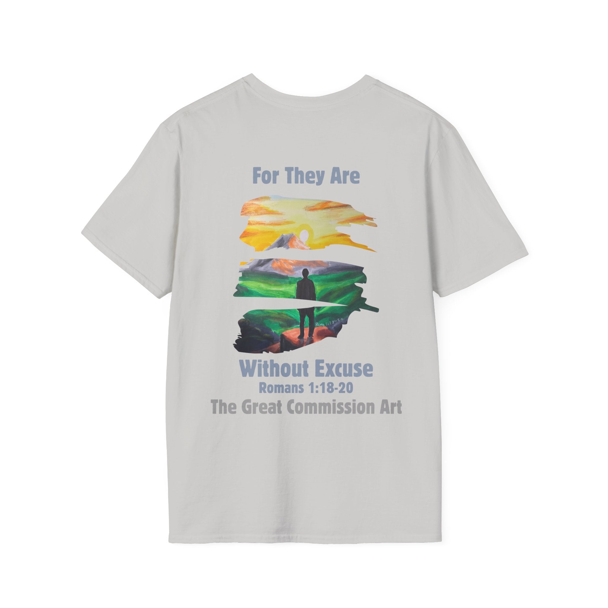 For They Are Without Excuse Tee