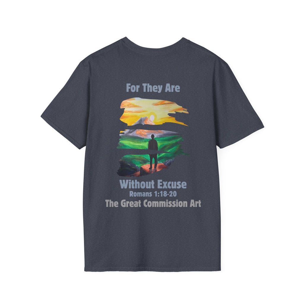 For They Are Without Excuse Tee